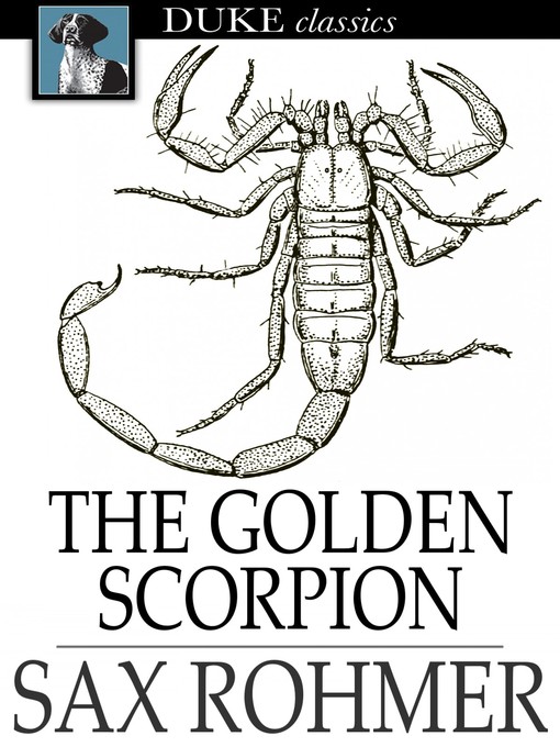 Title details for The Golden Scorpion by Sax Rohmer - Available